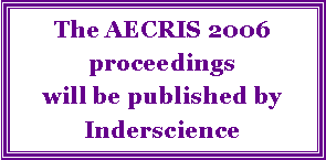 Text Box: The AECRIS 2006 proceedings will be published by Inderscience